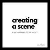Podcast Creating a Scene: What Happened to the Music?