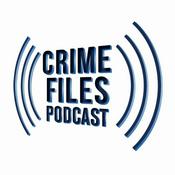 Podcast Crime Files