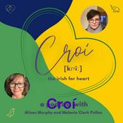 Podcast Croí - heart centred living in life and work