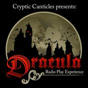 Podcast Cryptic Canticles presents Dracula