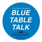 Podcast CSUSB Dean of Students Blue Table Talk