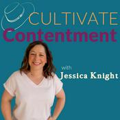 Podcast Cultivate Contentment