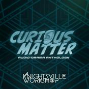Podcast Curious Matter Anthology