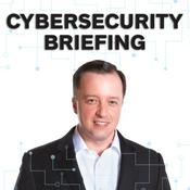Podcast Cybersecurity Briefing