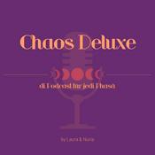 Podcast Chaos Deluxe