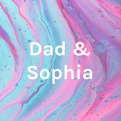 Podcast Dad & Sophia