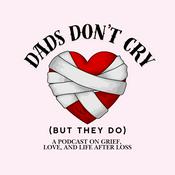 Podcast Dads Don't Cry