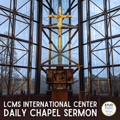 Podcast Daily Chapel Sermon from KFUO Radio