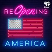 Podcast Reopening America