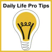 Podcast Daily Life Pro Tips