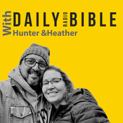 Podcast Daily Bible with Hunter & Heather