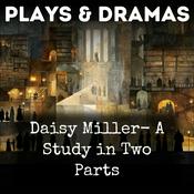 Podcast Daisy Miller- A Study in Two Parts