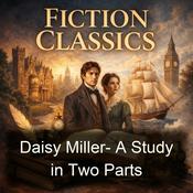 Podcast Daisy Miller-  A Study in Two Parts