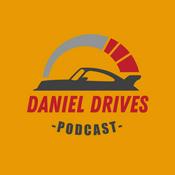 Podcast Daniel Drives Podcast