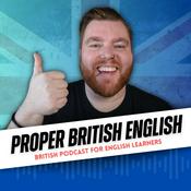 Podcast Proper British English Podcast