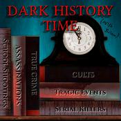 Podcast Dark History Time with Brian