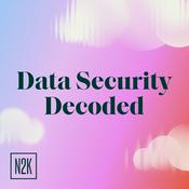 Podcast Data Security Decoded