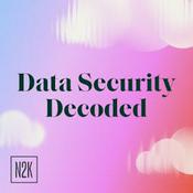 Podcast Data Security Decoded