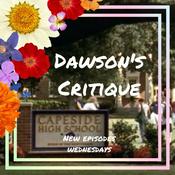 Podcast Dawson's Critique: A Dawson's Creek Podcast