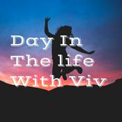 Podcast Day In The life With Viv