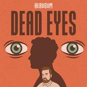 Podcast Dead Eyes