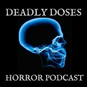 Podcast Deadly Doses Horror Podcast