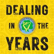 Podcast Dealing in the Years