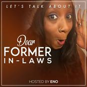 Podcast Dear Former InLaws