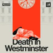 Podcast Death in Westminster