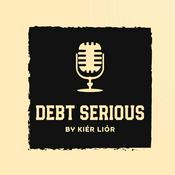 Podcast DEBT SERIOUS Podcast