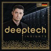 Podcast Deep Tech INSIGHTS – Deutsch