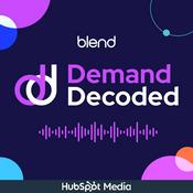 Podcast Demand Decoded: Demand Generation & Business Growth