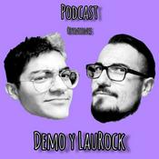 Podcast Demo y LauRock Podcast