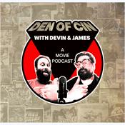 Podcast Den of Cin with Devin &amp; James