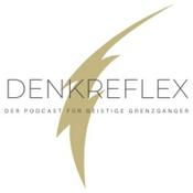 Podcast denkreflex - Der Podcast für geistige Grenzgänger