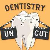 Podcast Dentistry Uncut