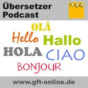 Podcast Der Übersetzer Podcast | Interviews, Wissenswertes, Aufklärung, News, Weiterbildung