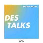 Podcast Des Talks — avec Radio Nova