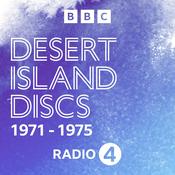 Podcast Desert Island Discs: Archive 1971-1975