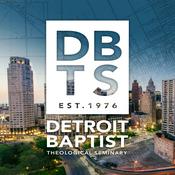 Podcast Detroit Baptist Theological Seminary