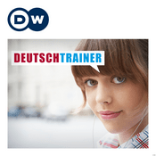 Podcast Deutschtrainer – Λεξιλόγιο to go | Ηχητ. υλικό | DW Μαθαίνω Γερμανικά