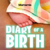 Podcast Diary Of A Birth