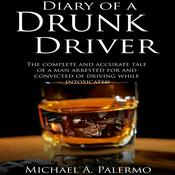 Podcast Diary of a Drunk Driver