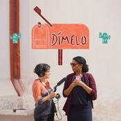 Podcast Dímelo: Stories of the Southwest
