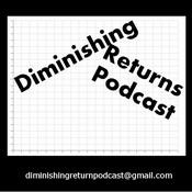 Podcast Diminishing Returns Podcast