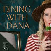 Podcast Dining With Dana