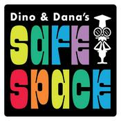 Podcast Dino and Dana's Safe Space