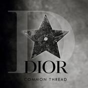 Podcast Dior Common Thread