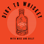 Podcast Dirt-to-Whiskey Podcast