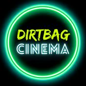 Podcast Dirtbag Cinema